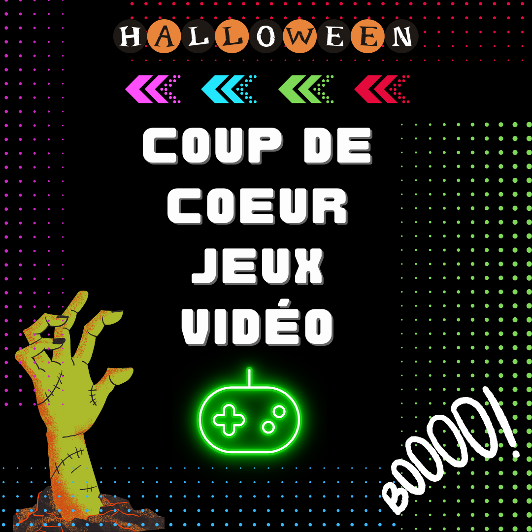 Coup de cœur jeux vidéo